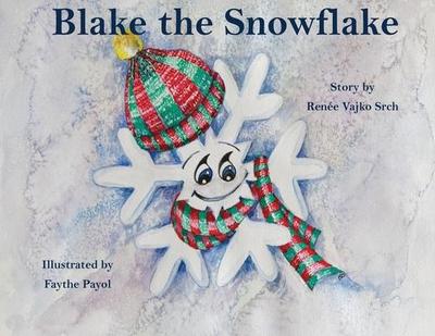 Blake the Snowflake