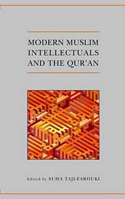 Modern Muslim Intellectuals and the Qur’an