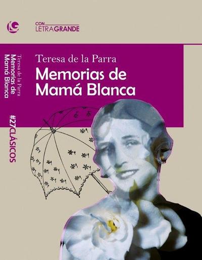 Memorias de Mamá Blanca (edición en letra grande)