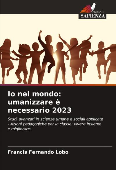 Io nel mondo: umanizzare è necessario 2023