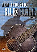 Acoustic Blues Guitar (+CD):für Gitarre/Tabulatur