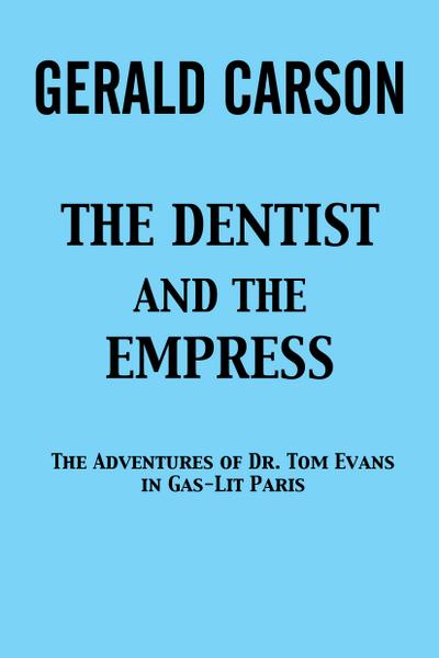 The Dentist and the Empress