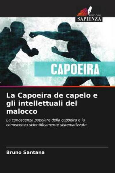 La Capoeira de capelo e gli intellettuali del malocco