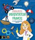 Vreau sa fiu inventator faimos