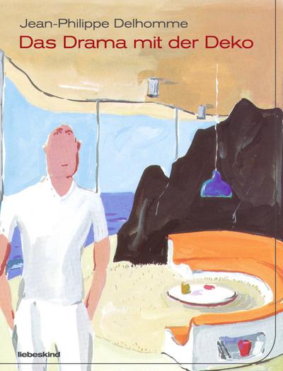 Das Drama mit der Deko   ; Übers. v. Grimm, Florian; Deutsch; 74 farb. Abb. - 