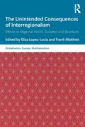 The Unintended Consequences of Interregionalism