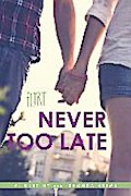 Never Too Late