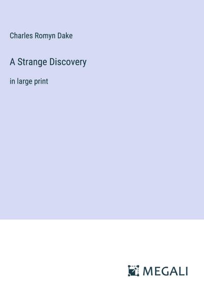 A Strange Discovery