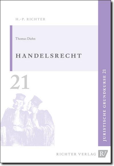 Juristische Grundkurse: Handelsrecht