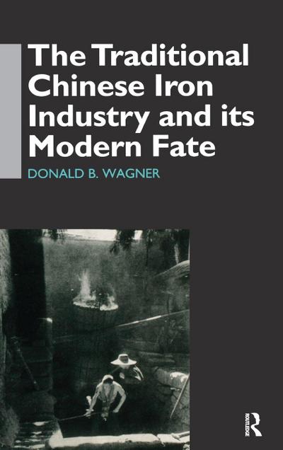The Traditional Chinese Iron Industry and Its Modern Fate