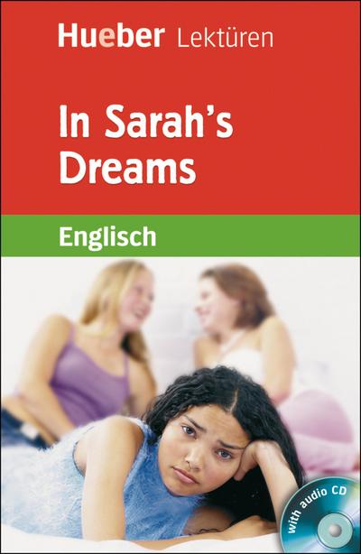 In Sarah’s Dreams: Lektüre mit Audio-CD (Hueber Lektüren)