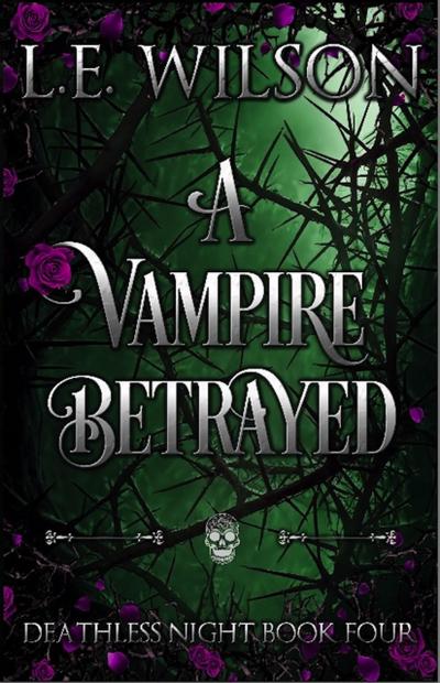 A Vampire Betrayed (Deathless Night Series, #4)