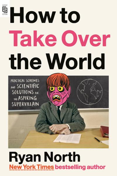 How to Take Over the World