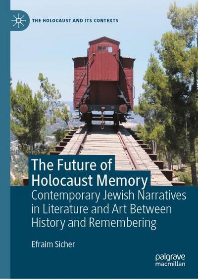 The Future of Holocaust Memory