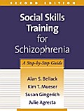 Social Skills Training for Schizophrenia, Second Edition