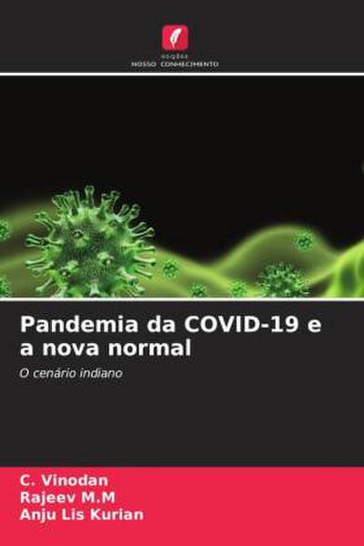 Pandemia da COVID-19 e a nova normal
