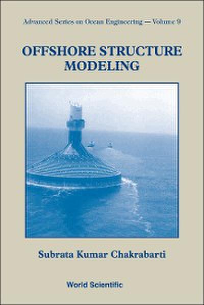 OFFSHORE STRUCTURE MODELING         (V9)