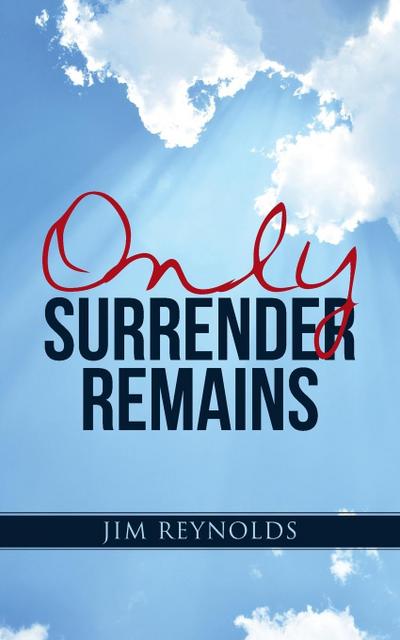 Only Surrender Remains