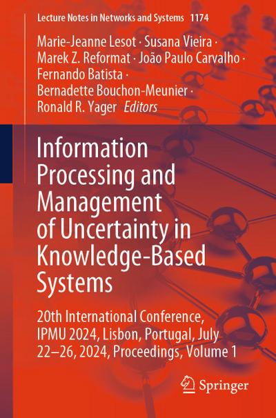 Information Processing and Management of Uncertainty in Knowledge-Based Systems