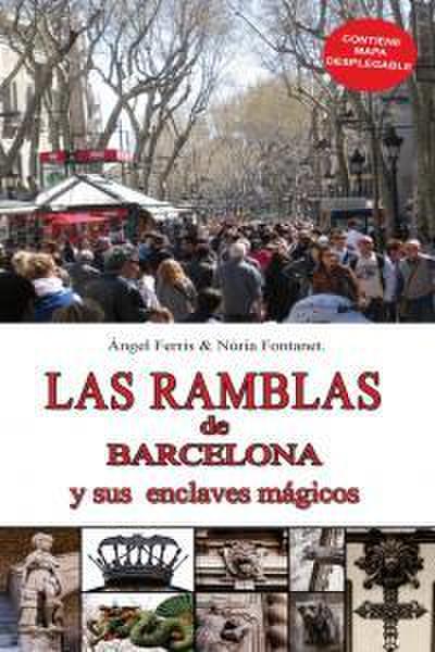 LAS RAMBLAS DE BARCELONA Y SUS ENCLAVES MAGICOS