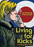 Living For Kicks - A Mods Graphic Novel