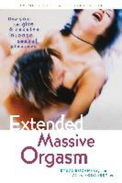 Extended Massive Orgasm, Updated and Illustrated