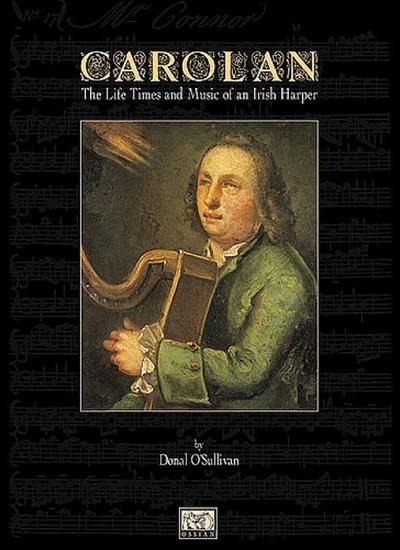 O'Carolan: The Life, Times, and Music of an Irish Harper - Donal O'Sullivan