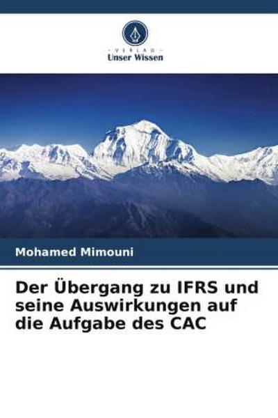 Der Übergang zu IFRS und seine Auswirkungen auf die Aufgabe des CAC