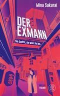 Der Exmann – Sie dachte, sie wäre ihn los.