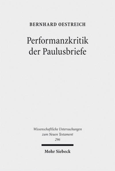 Performanzkritik der Paulusbriefe