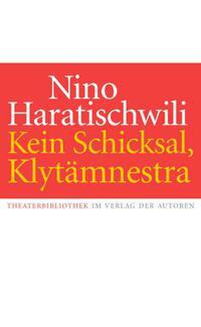 Kein Schicksal, Klytämnestra