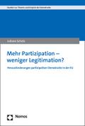 Mehr Partizipation - weniger Legitimation?