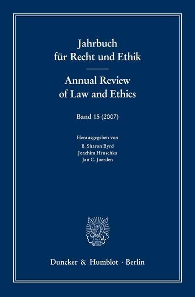 Jahrbuch für Recht und Ethik. Annual Review of Law and Ethics Jahrbuch für Recht und Ethik. Annual Review of  Law and Ethics