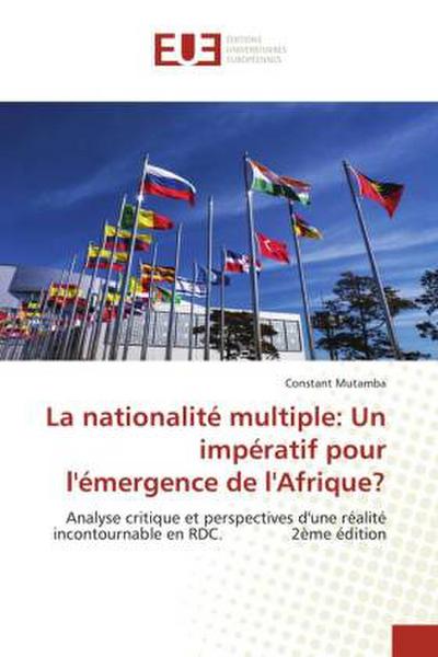 La nationalité multiple: Un impératif pour l’émergence de l’Afrique?