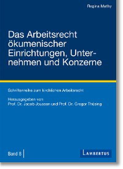 Das Arbeitsrecht ökumenischer Einrichtungen, Unternehmen und Konzerne