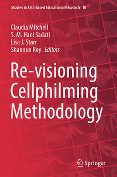 Re-visioning Cellphilming Methodology