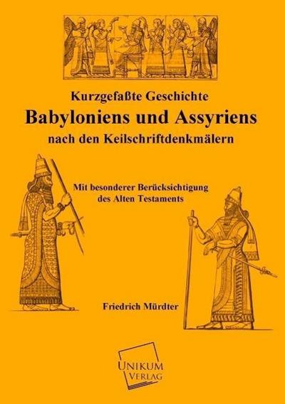 Kurzgefaßte Geschichte Babyloniens und Assyriens