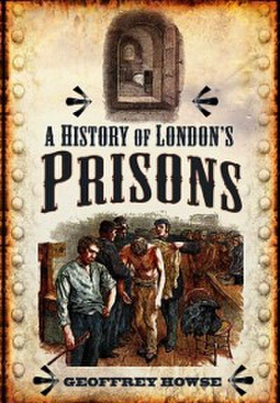 History of London’s Prisons