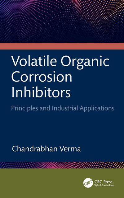 Volatile Organic Corrosion Inhibitors