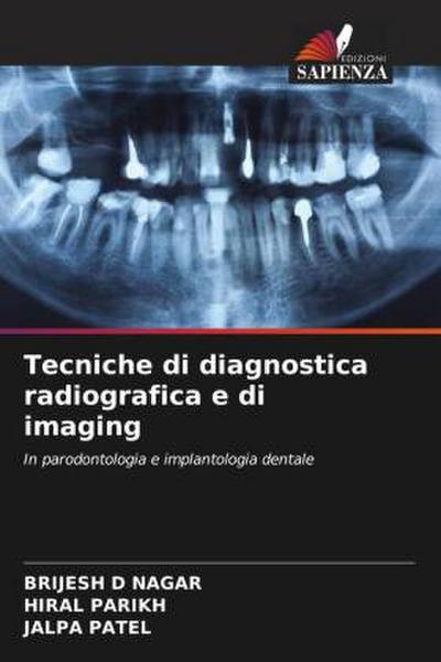 Tecniche di diagnostica radiografica e di imaging