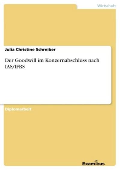 Der Goodwill im Konzernabschluss nach IAS/IFRS