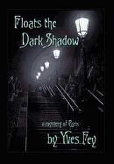 Floats the Dark Shadow