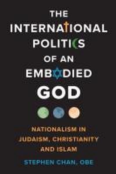 International Politics of an Embodied God