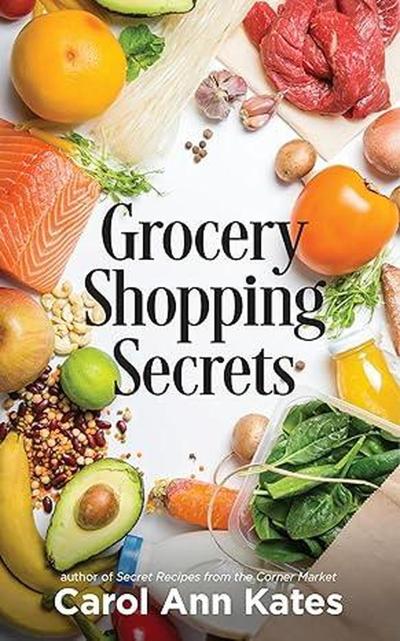 Grocery Shopping Secrets: Insider tips to reduce your food budget