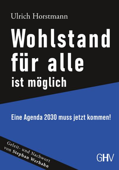 Wohlstand für alle ist möglich