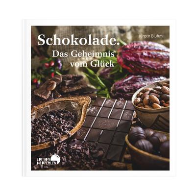 Schokolade: Das Geheimnis vom Glück