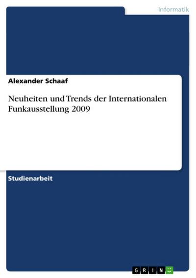 Neuheiten und Trends der Internationalen Funkausstellung 2009
