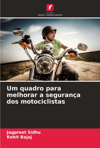 Um quadro para melhorar a segurança dos motociclistas