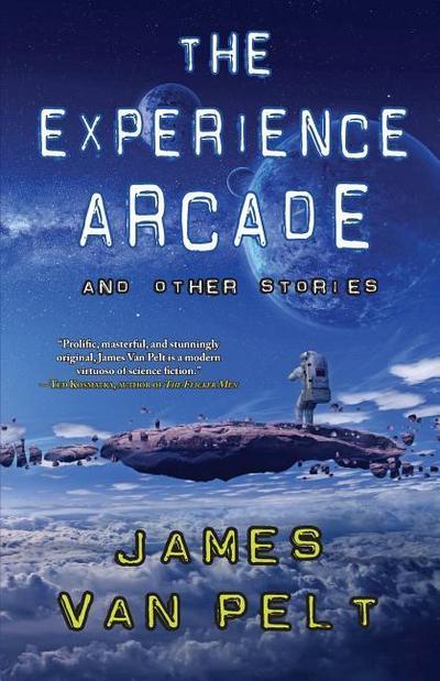 The Experience Arcade and Other Stories