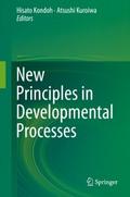New Principles in Developmental Processes